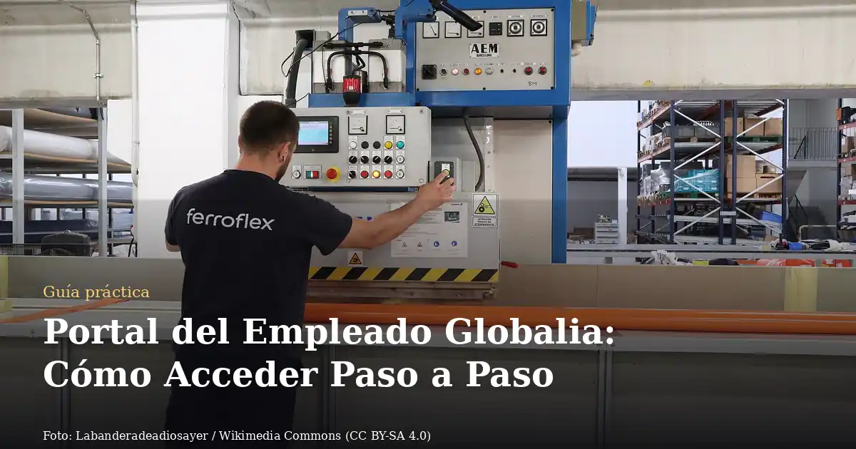 Portal del Empleado Globalia: Cómo Acceder Paso a Paso