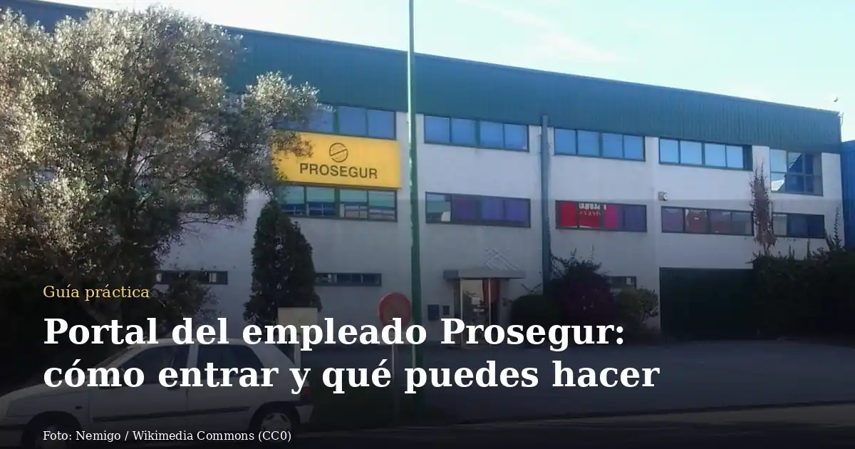 Portal del empleado Prosegur: cómo entrar y qué puedes hacer