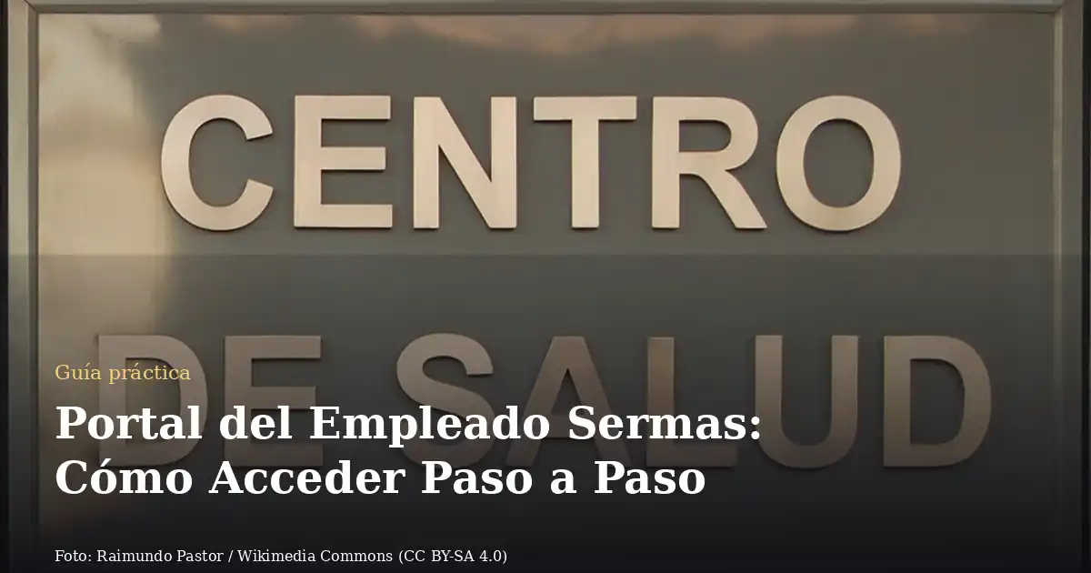 Portal del Empleado Sermas: Cómo Acceder Paso a Paso